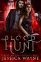 [Vampire Huntress Chronicles 01] • Blood Hunt